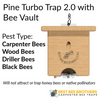 Best Bee Brothers Carpenter Bee Pine Turbo Trap with Bee Vault